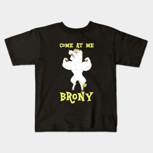 Come At Me, Brony Kids T-Shirt